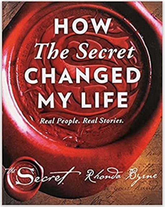 Cover of How the Secret Changed My Life by Rhonda Byrne